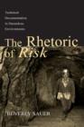 Image for The rhetoric of risk  : technical documentation in hazardous environments