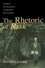 Image for The Rhetoric of Risk