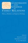 Image for Continuity and change in family relations  : theory, methods and empirical findings