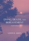 Image for Dying, Death, and Bereavement : Instructor&#39;s Manual