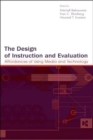 Image for The design of instruction and evaluation  : affordances of using media and technology