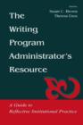Image for The Writing Program Administrator&#39;s Resource