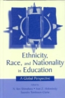 Image for Ethnicity, race, and nationality in education  : a global perspective