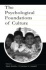Image for The Psychological Foundations of Culture