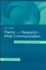 Image for Theory and Research in Mass Communication : Contexts and Consequences