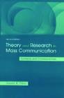 Image for Theory and Research in Mass Communication : Contexts and Consequences