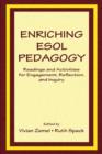 Image for Enriching ESOL pedagogy  : readings and activities for engagement, reflection, and inquiry