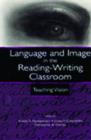 Image for Language and Image in the Reading-Writing Classroom
