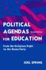 Image for Political Agendas for Education : From the Christian Coalition To the Green Party