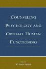 Image for Counseling Psychology and Optimal Human Functioning