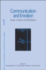 Image for Communication and emotion  : essays in honor of Dolf Zillmann