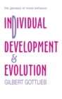 Image for Individual development and evolution  : the genesis of novel behavior