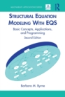 Image for Structural equation modeling with EQS  : basic concepts, applications and programming