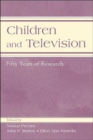 Image for Children and Television : Fifty Years of Research