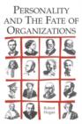 Image for Personality and the Fate of Organizations