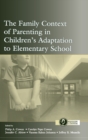Image for The Family Context of Parenting in Children&#39;s Adaptation to Elementary School