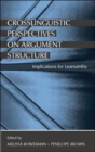 Image for Crosslinguistic Perspectives on Argument Structure : Implications for Learnability