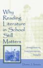 Image for Why Reading Literature in School Still Matters : Imagination, Interpretation, Insight
