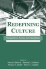 Image for Redefining Culture : Perspectives Across the Disciplines