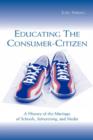 Image for Educating the Consumer-citizen