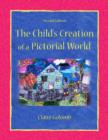 Image for The child&#39;s creation of a pictoral world