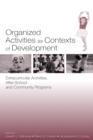Image for Organized Activities As Contexts of Development