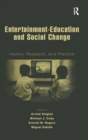 Image for Entertainment-education and social change  : history, research, and practice