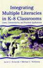 Image for Integrating Multiple Literacies in K-8 Classrooms : Cases, Commentaries, and Practical Applications : Instructor&#39;s Manual