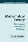 Image for Mathematical literacy  : developing identities of inclusion