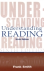 Image for Understanding reading  : a psycholinguistic analysis of reading and learning to read