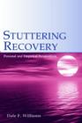 Image for Stuttering recovery  : personal and empirical perspectives