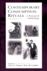 Image for Contemporary Consumption Rituals : A Research Anthology