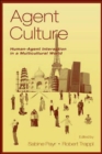Image for Agent culture  : human-agent interaction in a multicultural world