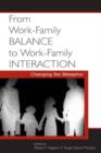 Image for From Work-Family Balance to Work-Family Interaction