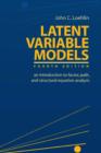 Image for Latent Variable Models : An Introduction to Factor, Path, and Structural Equation Analysis
