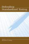 Image for Defending Standardized Testing