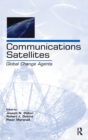 Image for Communications Satellites : Global Change Agents
