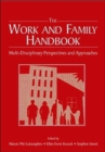 Image for The work and family handbook  : multi-disciplinary perspectives and approaches