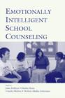 Image for Emotionally intelligent school counseling