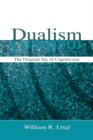 Image for Dualism : The Original Sin of Cognitivism