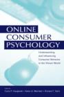 Image for Online Consumer Psychology : Understanding and Influencing Consumer Behavior in the Virtual World