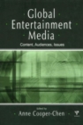 Image for Global entertainment media  : content, audiences, issues