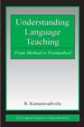 Image for Understanding Language Teaching : From Method to Postmethod