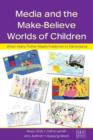 Image for Media and the Make-Believe Worlds of Children