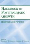 Image for The handbook of posttraumatic growth  : research and practice