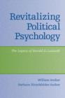 Image for Revitalizing political psychology  : the legacy of Harold D. Lasswell