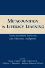 Image for Metacognition in Literacy Learning : Theory, Assessment, Instruction, and Professional Development