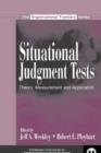 Image for Situational judgment tests  : theory, measurement and application