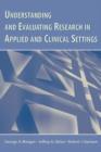 Image for Understanding and evaluating research in applied clinical settings