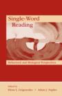Image for Single-Word Reading : Behavioral and Biological Perspectives